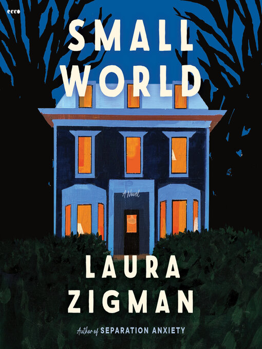 Title details for Small World by Laura Zigman - Wait list